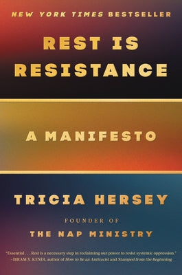 Rest is Resistance: A Manifesto (Hardcover)