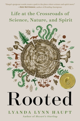 Rooted: Life at the Crossroads of Science, Nature, and Spirit (Hardcover) Hardcover