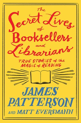 The Secret Lives of Booksellers and Librarians (Hardcover)