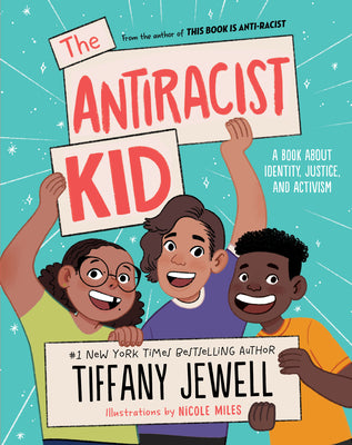 The Antiracist Kid: A Book About Identity, Justice, and Activism Hardcover