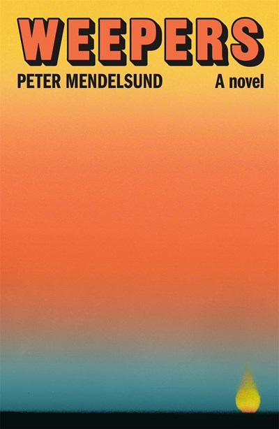 Weepers : A Novel