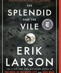 SPLENDID AND THE VILE: A SAGA OF CHURCHILL, FAMILY, AND DEFI