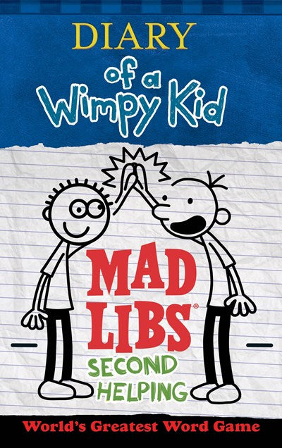 Diary of a Wimpy Kid Mad Libs: Second Helping : World's Greatest Word Game
