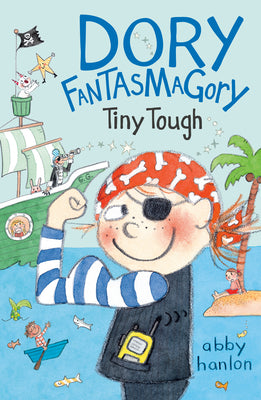 Dory Fantasmagory: Tiny Tough