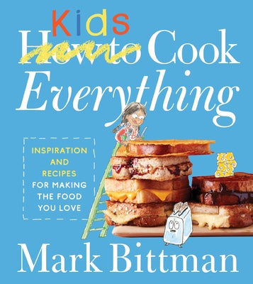 How to Cook Everything Kids (Hardcover)