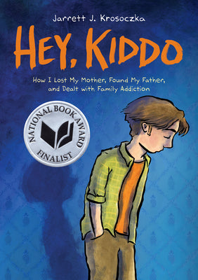 Hey, Kiddo (National Book Award Finalist) Paperback