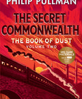 The Book Of Dust: The Secret Commonwealth (Book Of Dust, Volume 2) (Paperback) Paperback