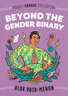 Beyond the Gender Binary (Pocket Change Collective) Paperback