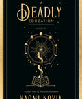 A Deadly Education: A Novel (The Scholomance #1) (Paperback)