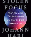 Stolen Focus: Why You Can't Pay Attention--and How to Think Deeply Again Hardcover