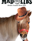 Hold Your Horses Mad Libs: World's Greatest Word Game