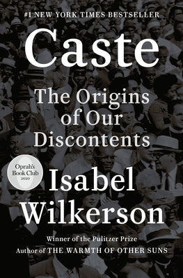 Caste The Origin Of Our Discontents