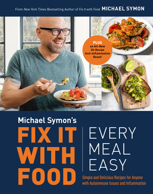 Fix It With Food: Every Meal Easy: Simple And Delicious Reci