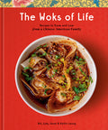 Woks Of Life: Recipes To Know And Love From A Chinese Americ