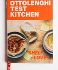 Ottolenghi Test Kitchen: Shelf Love: Recipes To Unlock The S