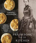 Praisesong for the Kitchen Ghosts: Stories and Recipes from Five Generations of Black Country Cooks (Hardcover)