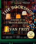 The Bookshop: A History of the American Bookstore