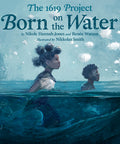 The 1619 Project: Born on the Water Hardcover