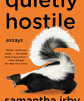 Quietly Hostile: Essays (Paperback)