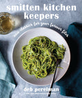 Smitten Kitchen Keepers: New Classics For Your Forever Files