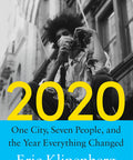 2020: One City, Seven People, and the Year Everything Changed (Hardcover)