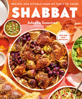 Shabbat: Recipes and Rituals from My Table to Yours
