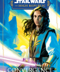 Star Wars: Convergence (The High Republic)
