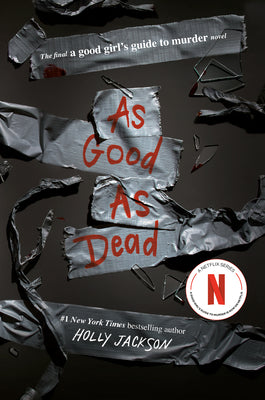 As Good As Dead: The Finale To A Good Girl's Guide To Murder Paperback