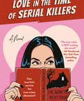 Love in the Time of Serial Killers
