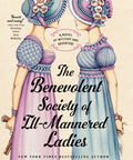 The Benevolent Society of Ill-Mannered Ladies