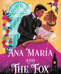 Ana María and the Fox (The Luna Sisters)