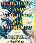 Tomorrow, and Tomorrow, and Tomorrow: A Novel (Paperback)