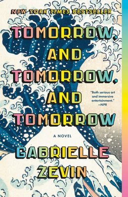 Tomorrow, and Tomorrow, and Tomorrow: A Novel (Paperback)