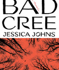 Bad Cree : A Novel
