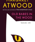 Old Babes in the Wood: Stories