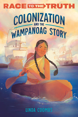 Colonization and the Wampanoag Story: The Indigenous American Story