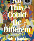 All This Could Be Different (Paperback)