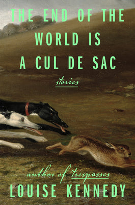 The End of the World Is a Cul de Sac : Stories