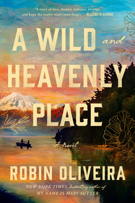 A Wild and Heavenly Place (Hardcover)