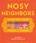 Nosy Neighbors