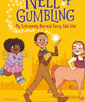 Nell of Gumbling: My Extremely Normal Fairy-Tale Life