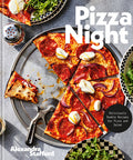 Pizza Night: Deliciously Doable Recipes for Pizza and Salad