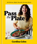 Pass the Plate: 100 Delicious, Highly Shareable, Everyday Recipes (Hardcover)