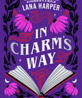 In Charm's Way (The Witches of Thistle Grove)