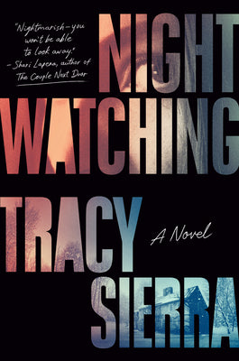 Nightwatching: Fallon Book Club Pick (A Novel)