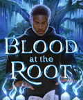 Blood at the Root