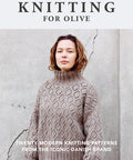 Knitting for Olive: Twenty Modern Knitting Patterns