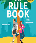 The Rule Book: A Novel