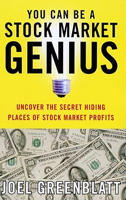 You Can Be a Stock Market Genius: Uncover the Secret Hiding Places of Stock Market Profits