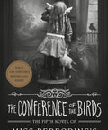 The Conference Of The Birds (Miss Peregrine's Peculiar Children) Paperback